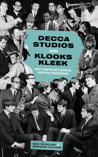 Dick Weindling, Marianne Colloms: Decca Studios and Klooks Kleek
