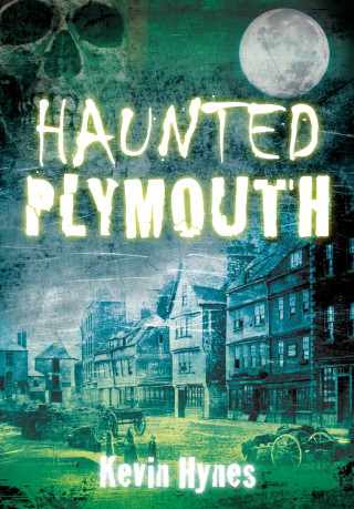 Kevin Hynes: Haunted Plymouth