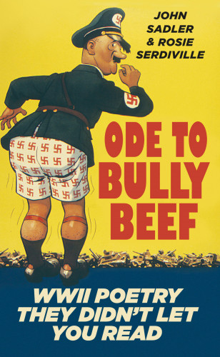 Rosie Serdiville, John Sadler: Ode to Bully Beef