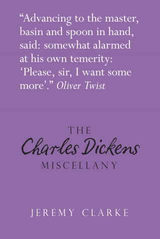 Jeremy Clarke: The Charles Dickens Miscellany