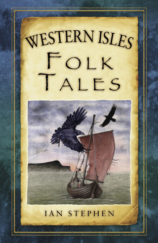 Ian Stephen: Western Isles Folk Tales