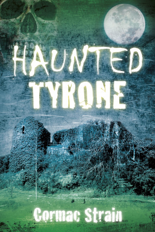 Cormac Strain: Haunted Tyrone