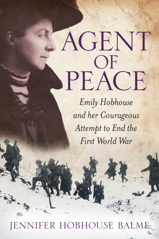 Jennifer Hobhouse Balme: Agent of Peace