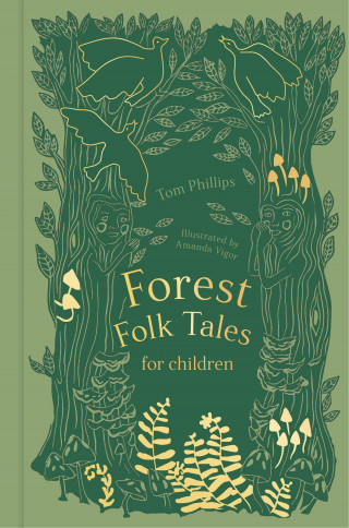 Tom Phillips: Forest Folk Tales for Children