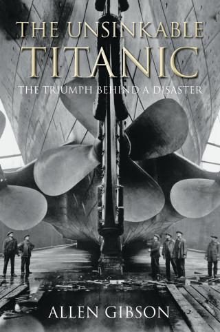 Allen Gibson: The Unsinkable Titanic