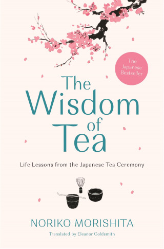 Noriko Morishita: The Wisdom of Tea
