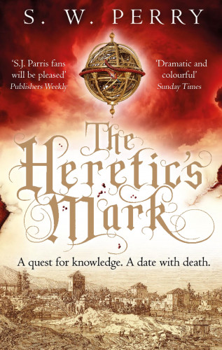S. W. Perry: The Heretic's Mark