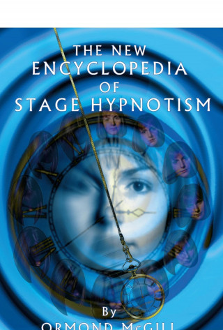 Ormond McGill: The New Encyclopedia of Stage Hypnotism