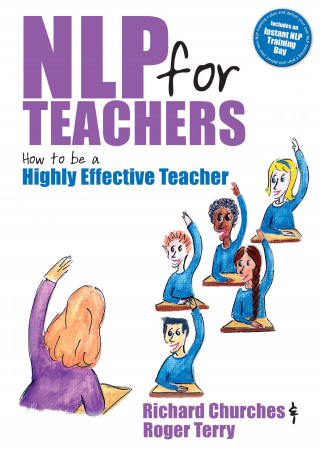 Richard Churches, Roger Terry: NLP for Teachers