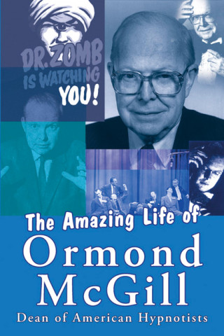 Ormond McGill: The Amazing Life of Ormond McGill
