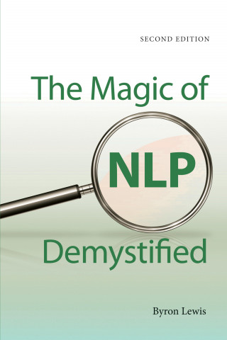 Byron Lewis: The Magic of NLP Demystified
