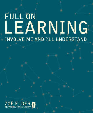 Zoe Elder: Full on Learning