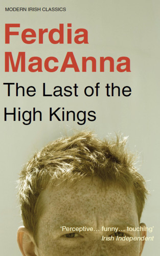 Ferdia MacAnna: The Last of the High Kings