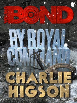 Charlie Higson: By Royal Command