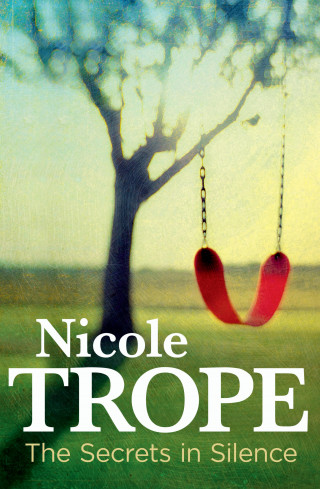 Nicole Trope: The Secrets in Silence