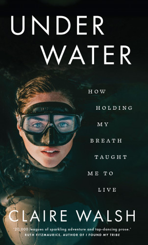 Claire Walsh: Under Water