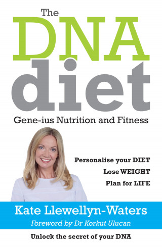 Kate Llewellyn-Waters: The DNA Diet