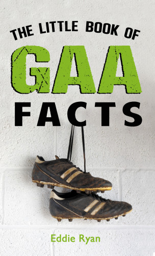 Eddie Ryan: The Little Book of GAA Facts