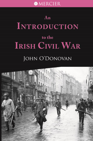 John O'Donovan: An Introduction to the Irish Civil War