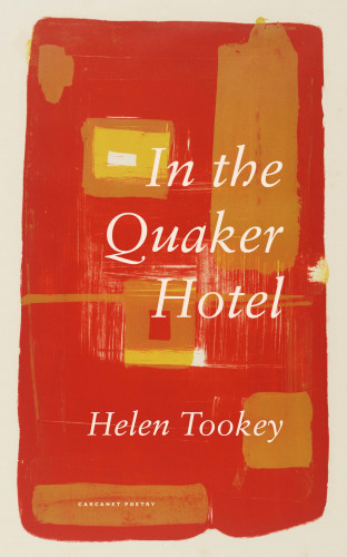 Helen Tookey: In the Quaker Hotel