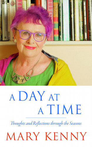 Mary Kenny: A Day at a Time