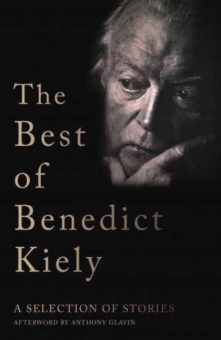 Benedict Kiely: The Best of Benedict Kiely