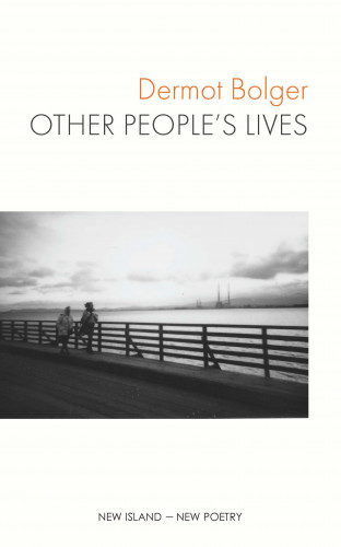 Dermot Bolger: Other People's Lives