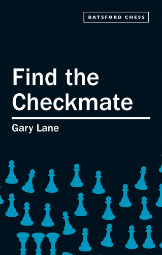 Gary Lane: Find the Checkmate