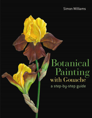 Simon Williams: Botanical Painting with Gouache
