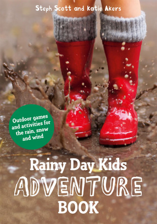 Steph Scott, Katie Akers: Rainy Day Kids Adventure Book