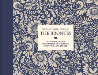 Juliet Gardiner: The Illustrated Letters of the Brontës