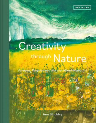 Ann Blockley: Creativity Through Nature