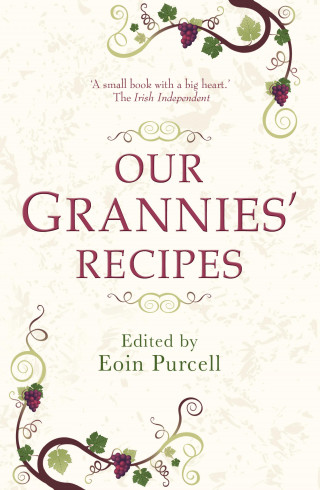 Eoin Purcell: Our Grannies' Recipes