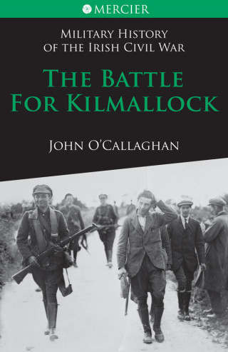 John O'Callaghan: The Battle for Kilmallock