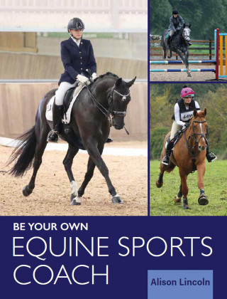 Alison Lincoln: Be Your Own Equine Sports Coach