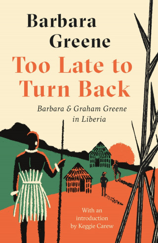 Barbara Greene: Too Late to Turn Back