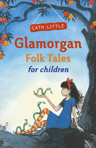Cath Little: Glamorgan Folk Tales for Children