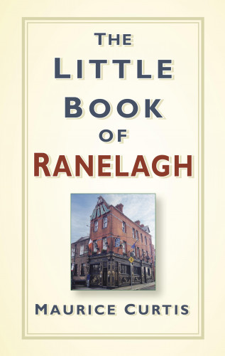 Maurice Curtis: The Little Book of Ranelagh