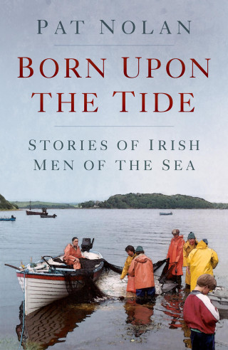 Pat Nolan: Born Upon the Tide
