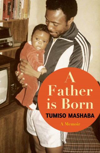 Tumiso Mashaba: A Father is Born