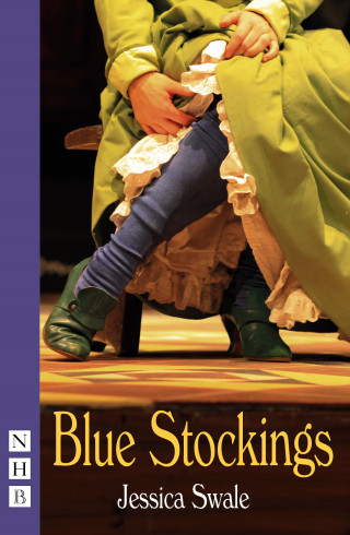 Jessica Swale: Blue Stockings (NHB Modern Plays)