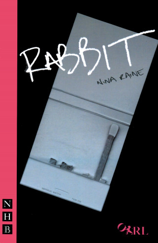 Nina Raine: Rabbit (NHB Modern Plays)