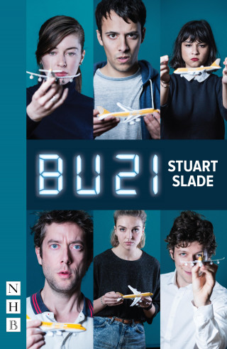 Stuart Slade: BU21 (NHB Modern Plays)