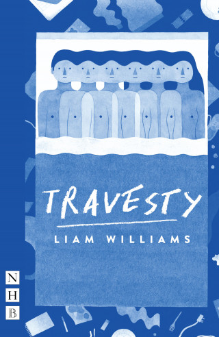 Liam Williams: Travesty (NHB Modern Plays)