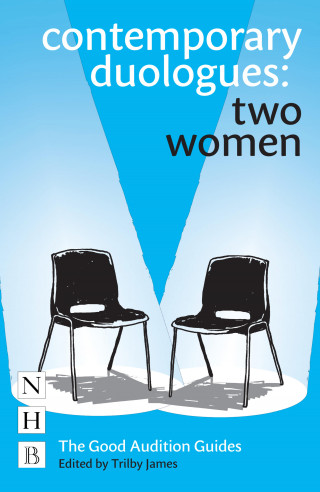 Trilby James: Contemporary Duologues: Two Women