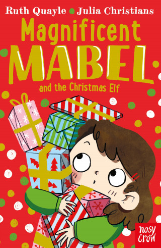 Ruth Quayle: Magnificent Mabel and the Christmas Elf