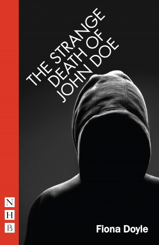 Fiona Doyle: The Strange Death of John Doe (NHB Modern Plays)
