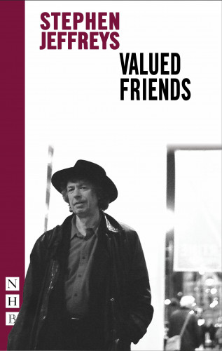Stephen Jeffreys: Valued Friends (NHB Modern Plays)