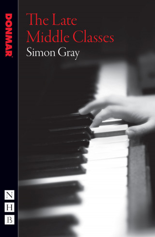 Simon Gray: The Late Middle Classes (NHB Modern Plays)
