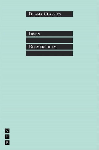 Henrik Ibsen: Rosmersholm